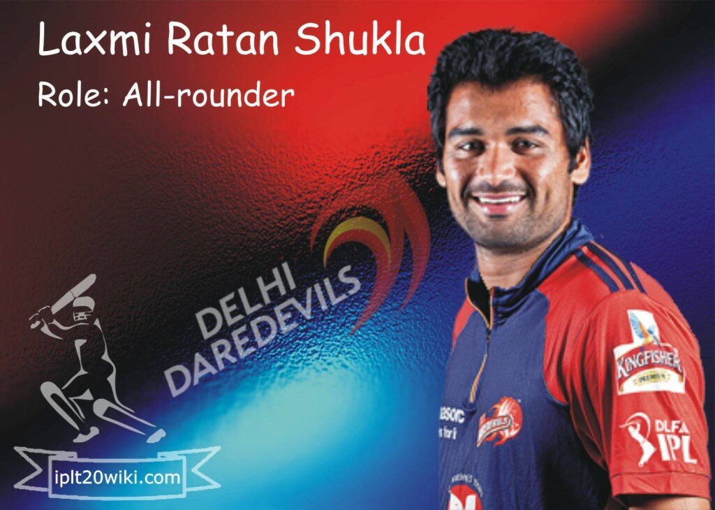 Laxmi Ratan Shukla - Delhi Daredevils IPL 2014 Player
