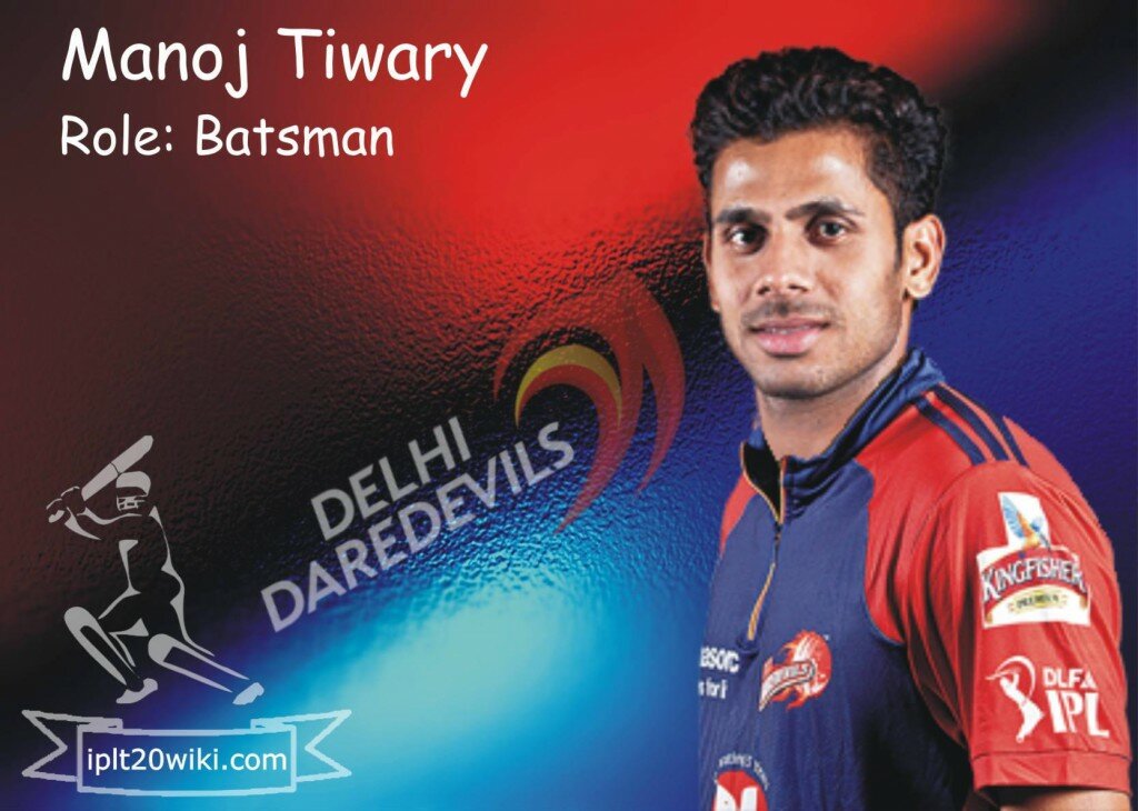 Manoj Tiwary - Delhi Daredevils IPL 2014 Player