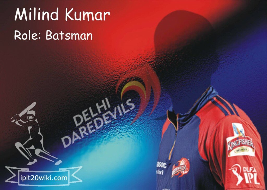 Milind Kumar - Delhi Daredevils IPL 2014 Player