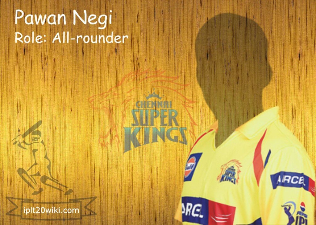 Pawan Negi - Chennai Super Kings IPL 2014 Player