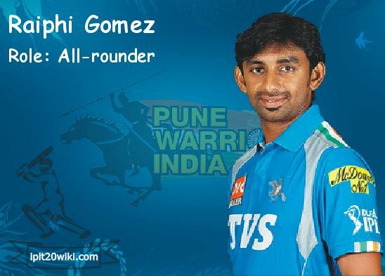 Raiphi Gomez - Pune Warriors India IPL 2013 Player