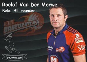 Roelof Van Der Merwe - Delhi Daredevils IPL 2013 Player
