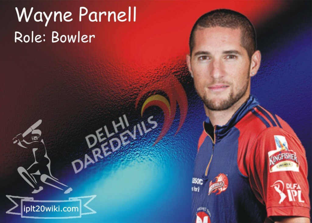 Wayne Parnell - Delhi Daredevils IPL 2014 Player