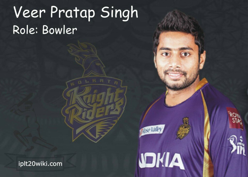 Veer Pratap Singh - Kolkata Knight Riders IPL 2014 Player